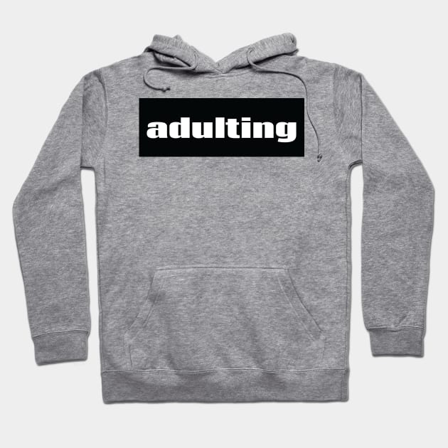 Adulting Words Millennials Use Hoodie by ProjectX23Red